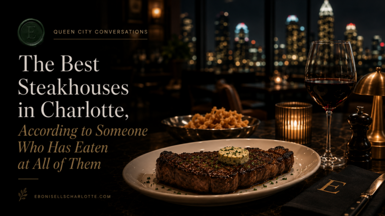 The Best Steakhouses in Charlotte: I’ve eaten at almost all